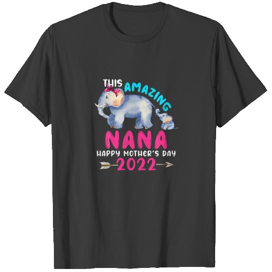 Discover This Amazing Nana Mother's Day 2022 Elephant Mom B T-shirt