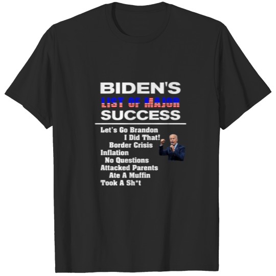Why Joe Biden Sucks (In A Nutshell) Political Humo T-shirt