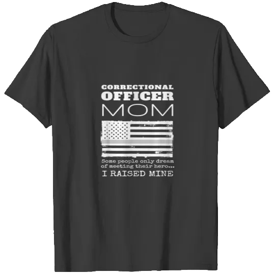 Proud Mother Of A Correctional Officer Mom US Amer T-shirt