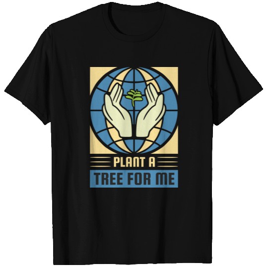 Plant a Tree For Me happy earth day Plus Size T-shirt