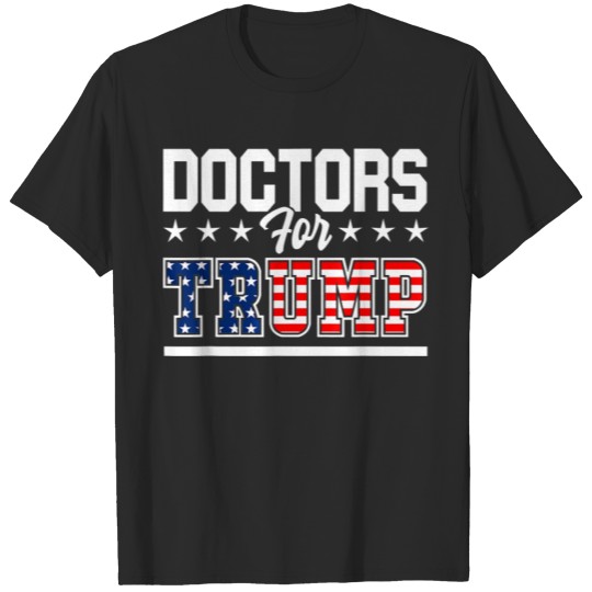 Doctors For Trump America President 2020 First Res Plus Size T-shirt