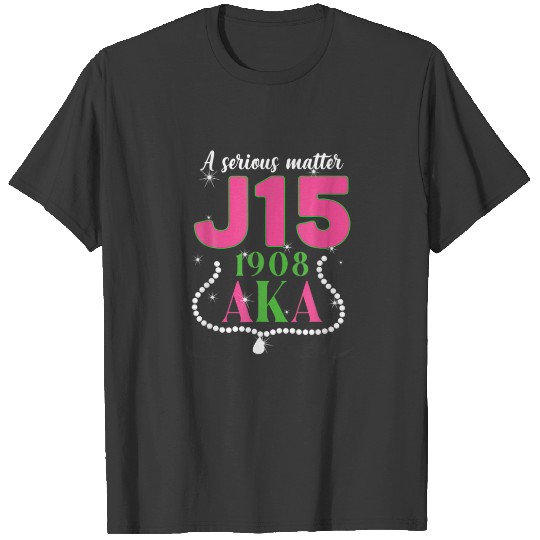 A Serious Matter J15 1.9.0.8 AKA Pink And Green Me T-shirt