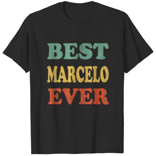 Discover Best Marcelo Ever Fun Personalized First Name Marc T-shirt