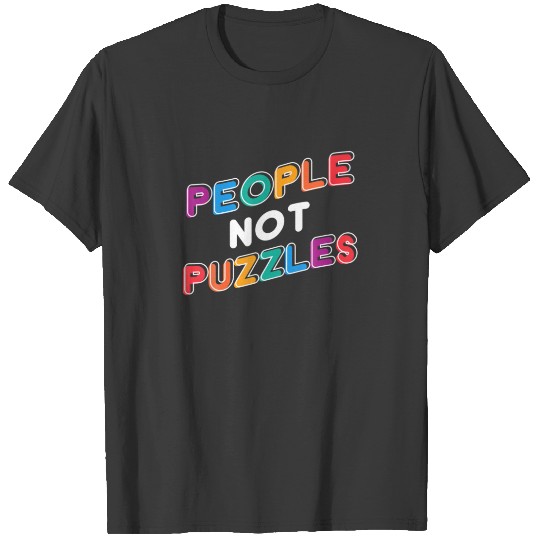 People Not Puzzles Special Ed Teacher Autism Suppo T-shirt