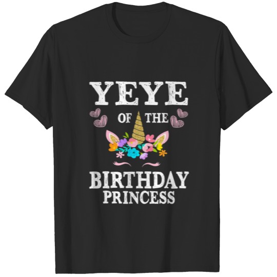 Discover Cute Yeye Of The Birthday Princess Unicorn Mom Mot T-shirt