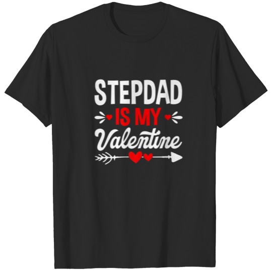 Discover Stepdad Is My Valentines Day Matching Family Heart T-shirt