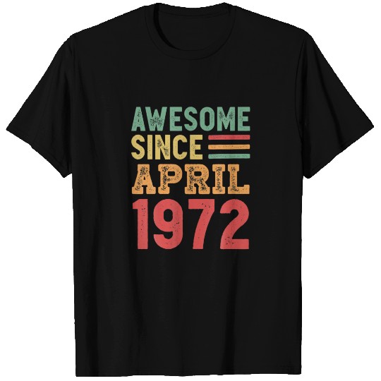 Awesome Since April 1972 50Th Birthday Retro Gift T-shirt