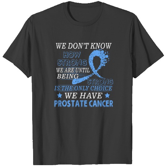 Strong Prostate cancer  Light Blue awareness T-shirt