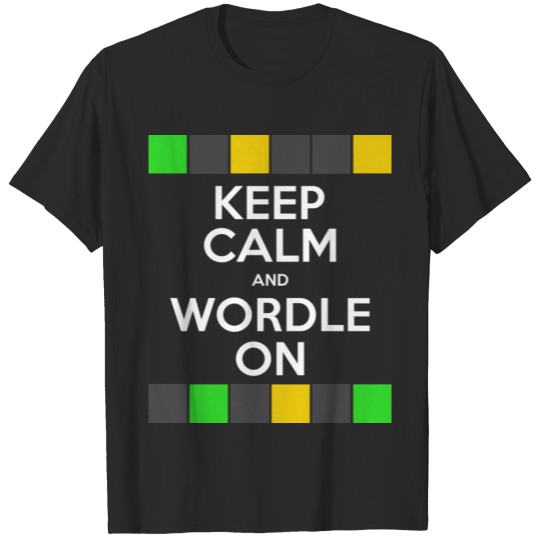 Discover Keep Calm And Wordle On! T-shirt