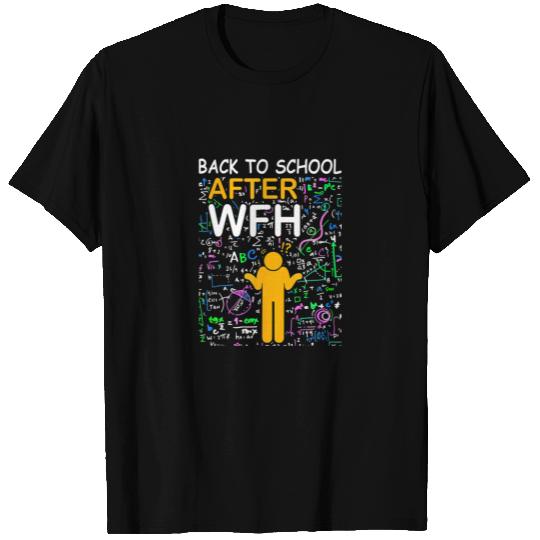 Funny Back To School 2021 After WFH For Women, T-shirt