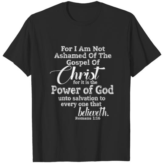 NOT ASHAMED Of Christ, Christian Jesus Gospel Love T-shirt