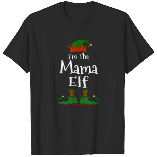 Discover I'm The Mama Elf Family Matching Funny Christmas M T-shirt