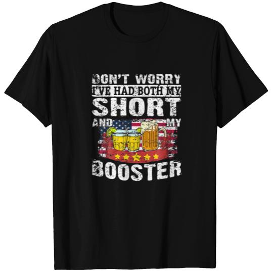 Don't Worry I've Had Both My Shots And Booster Teq T-shirt