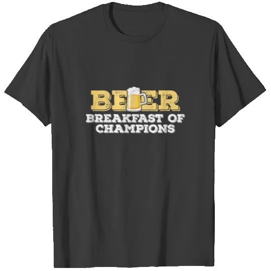 Beer Breakfast Of Champions Funny Drinking T-shirt