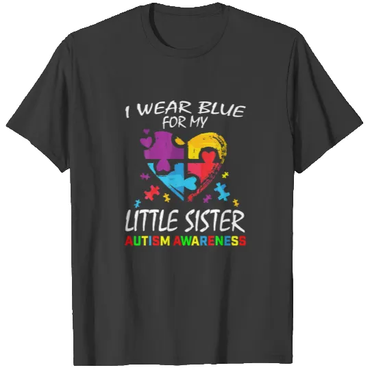 Siblings Blue For My Little Sister Autism Awarenes T-shirt