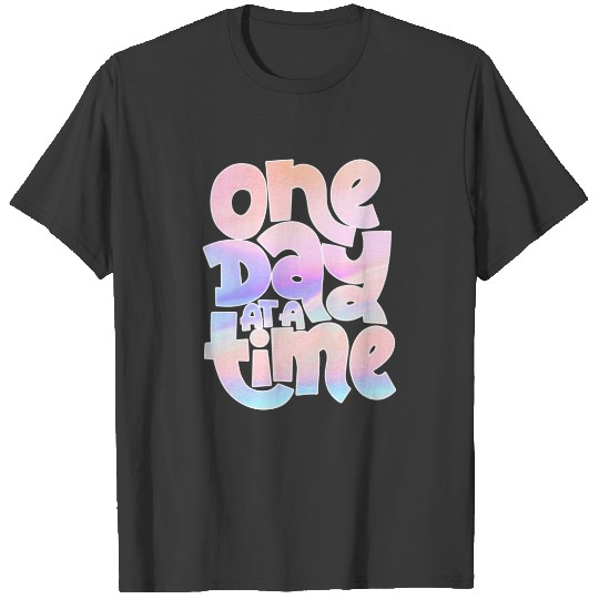 One Day At A Time | Summer and Adventure Text T-shirt