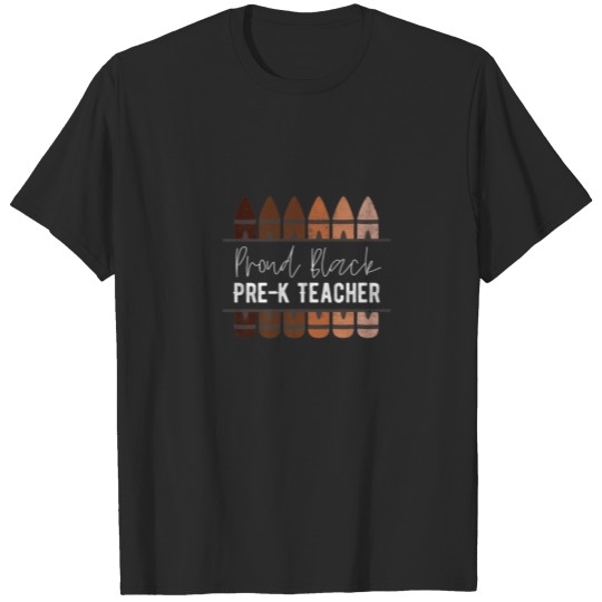 Proud Black Pre-K Teacher, Black History Month Tea T-shirt