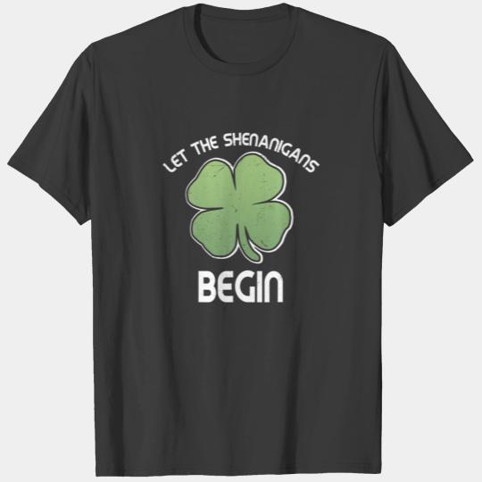 Let The Shenanigans Begin Men Women Funny St Patri T-shirt
