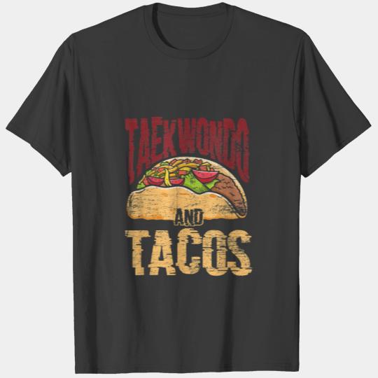 Funny Taekwondo And Tacos Lovers T-shirt