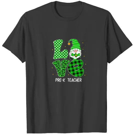 Love Gnome Pre-K Teacher Student St Patricks Day T-shirt