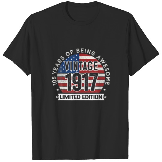 Discover 105Th Birthday Gifts Men Vintage 1917 105 Years Ol T-shirt