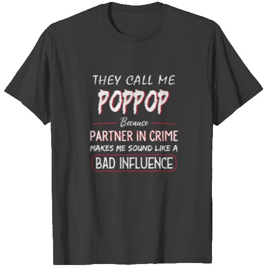 Mens They Call Me Poppop Because Partner In Crime T-shirt