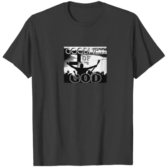 Religious GOODNESS OF GOD Christian Song Worship L T-shirt