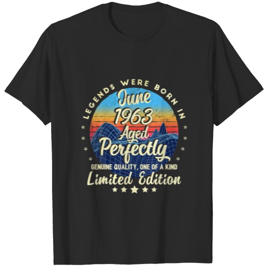 Discover Legends Were Born In June 1963 Limited Edition 59 T-shirt