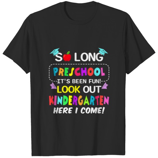 Discover Kids So Long Preschool Look Out Kindergarten Here T-shirt