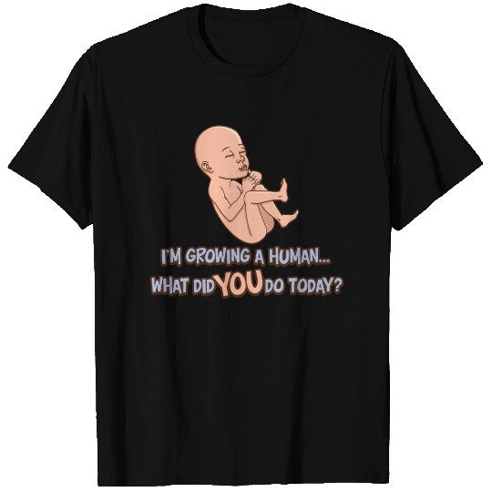 Growing A Human Maternity T-shirt