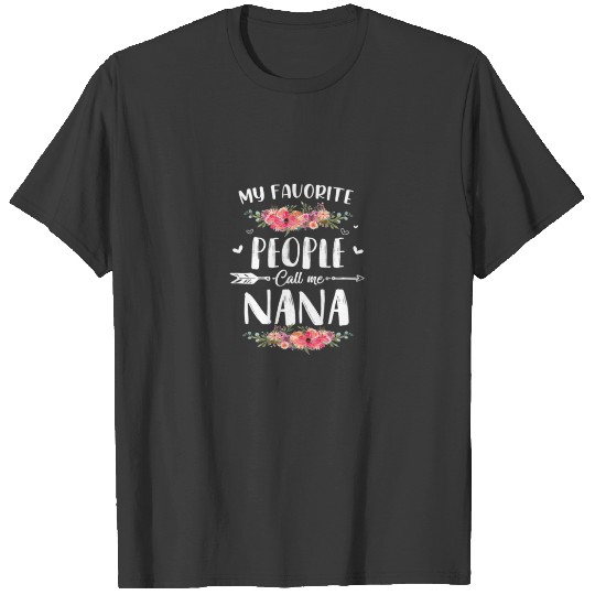 My Favorite People Call-Me Nana Mother's Day T-shirt