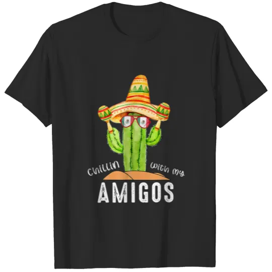 Chillin With My Amigos Cinco De Mayo Men Mexican F T-shirt