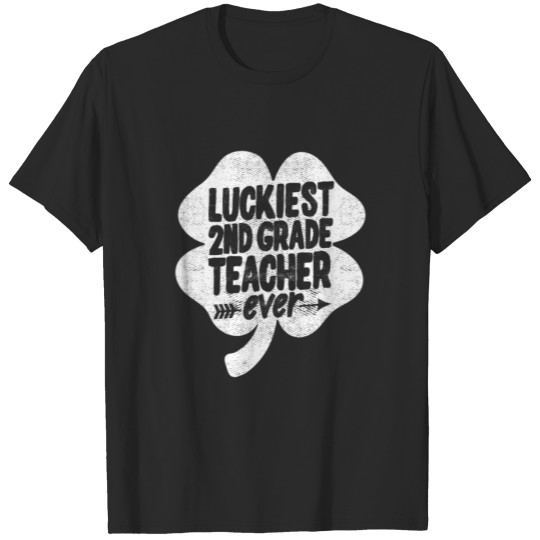 Discover Luckiest 2Nd Grade Teacher Ever St Patrick's Day T T-shirt