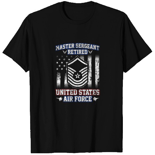 Master Sergeant Retired Air Force Military Retirem T-shirt