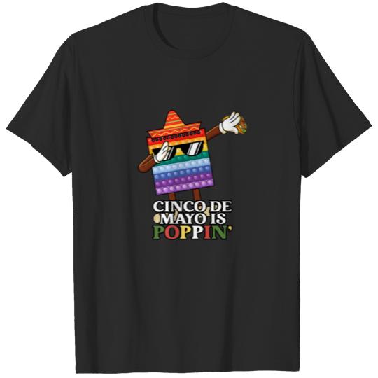 Cinco De Mayo Is Poppin Fidget Mexican Dabbing Dab T-shirt