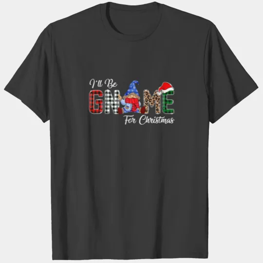 I'll Be Gnome For Christmas Three Nordic Gnomes Pa T-shirt