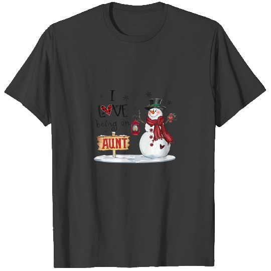 I Love Being A Aunt Snowman Christmas Cute Grandma T-shirt