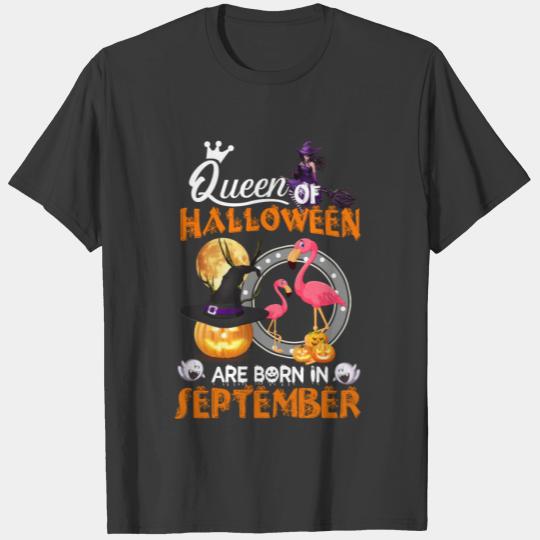 flamingo queen of halloween are born in september T-shirt
