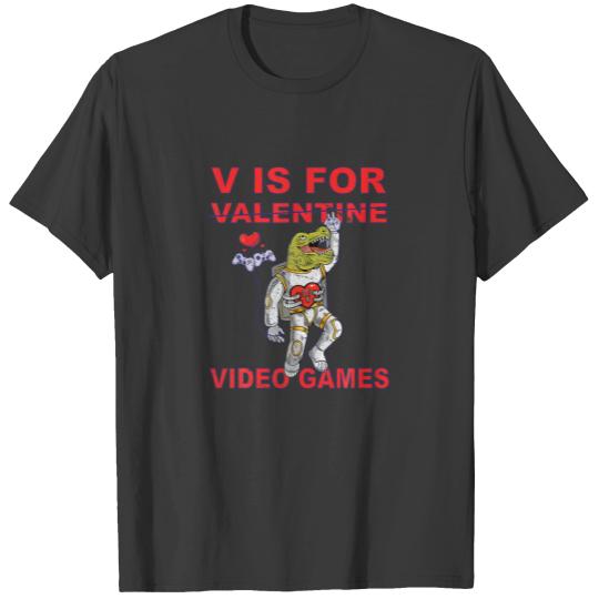 V Is For Video Games Funny Valentines Day Dinosaur T-shirt