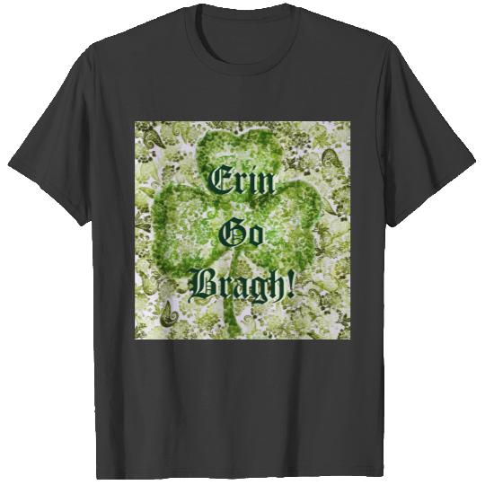 Erin Go Bragh! T-shirt