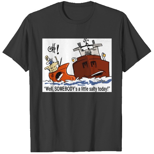 A little salty T-shirt