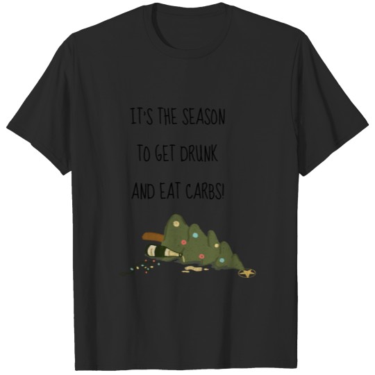Discover season to get drunk & eat carbs funny Christmas T-shirt