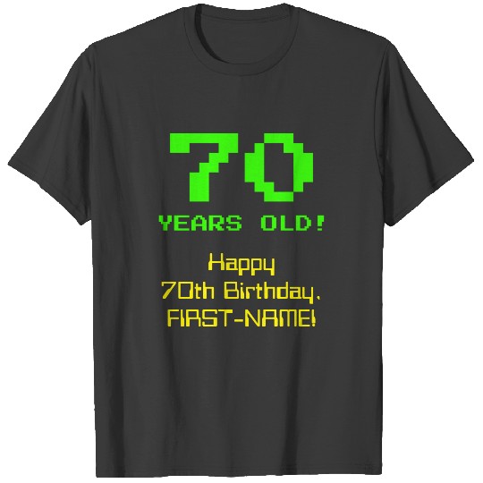 70th Birthday: Fun, 8-Bit Look, Nerdy / Geeky "70" T-shirt
