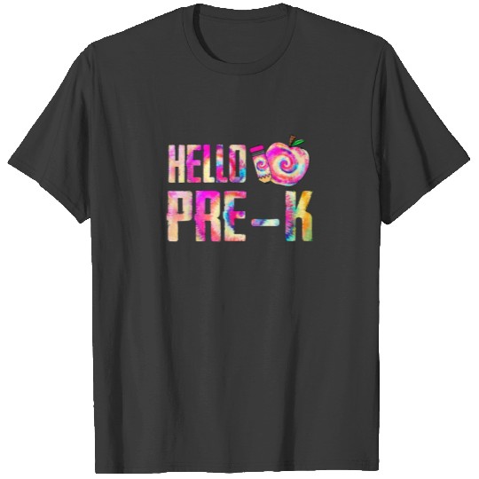 Hello Pre K Teacher Student Tie Dye First Day Scho T-shirt
