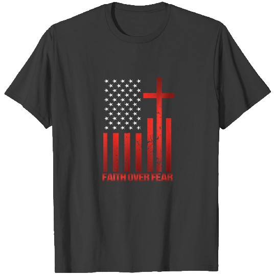 Faith Over Fear Religious Christian American Flag T-shirt