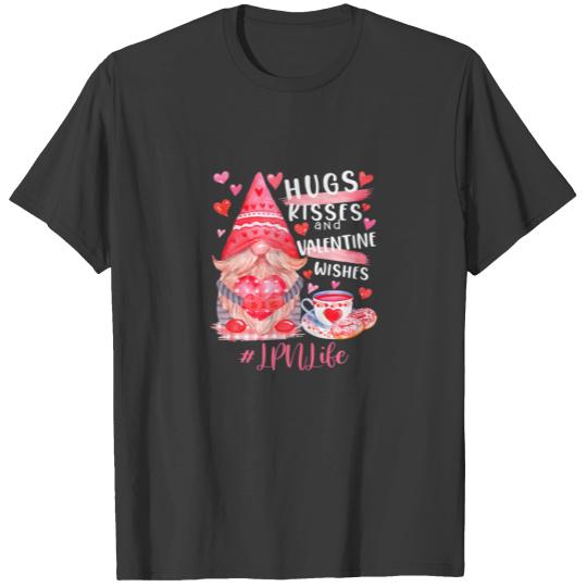 Cute Gnome LPN Life Nurse Hugs Kisses Valentines D T-shirt