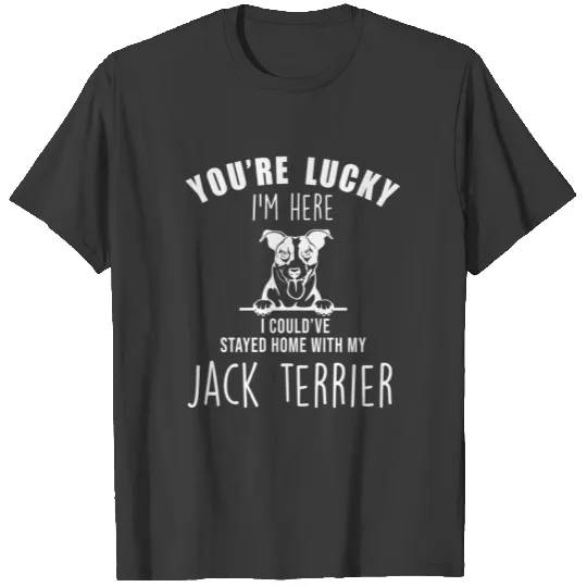 Jack Russell Terrier Dog Funny Saying T-shirt