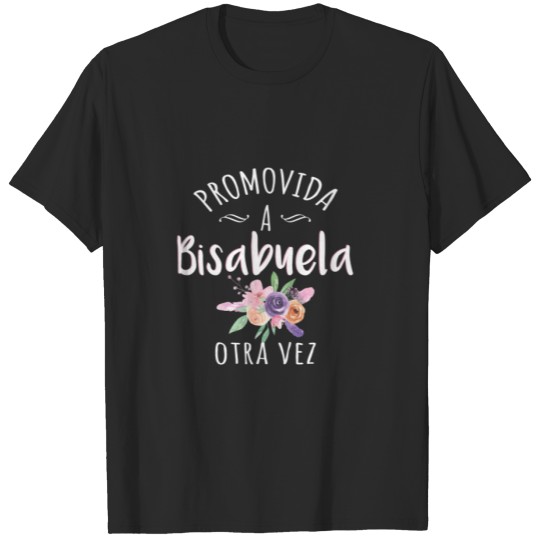 Discover Promovida A Bisabuela Otra Vez Spanish Baby Announ T-shirt