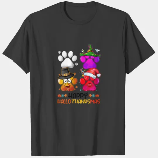 Dog Paws Happy Hallothanksmas Thanksgiving Xmas Do T-shirt