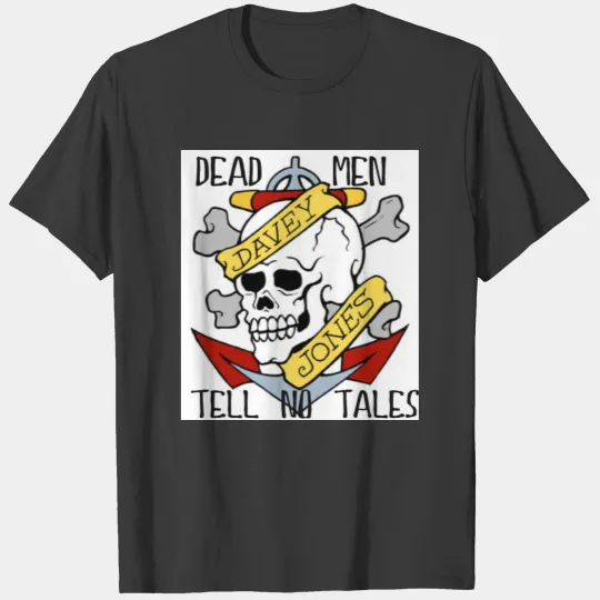 DEAD MEN TELL NO TALES... PIRATE TATTOO DAVEY JONE T-shirt